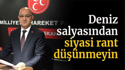 Deniz salyasından siyasi rant düşünmeyin